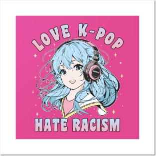 K-Pop Love K-Pop Hate Racism Anime Girl Posters and Art